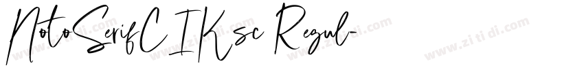 NotoSerifCIKsc Regul字体转换 NotoSerifCIKsc Regul字体转换